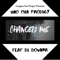 Changed Me (feat. DL Down3r & JokesLovesLife) - Uno Tha Prodigy lyrics