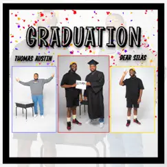 Graduation - Single by Thomas Austin & Dear Silas album reviews, ratings, credits