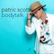 Bodytalk - Patric Scott lyrics