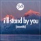 I’ll Stand By You (Acoustic) artwork