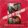 Stream & download Yo Sí Y Tú No - Single