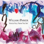 William Parker - For Julius Eastman (feat. Lisa Sokolov & Yuko Fujiyama)