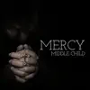 mercy (Radio Edit) [Radio Edit] - Single album lyrics, reviews, download