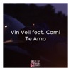 Te Amo (feat. Cami) - Single