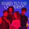 Hard To Say Goodbye by RONDÉ iTunes Track 2
