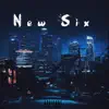 New Six - Single album lyrics, reviews, download