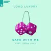 Safe with Me (feat. Drew Love) - Single album lyrics, reviews, download