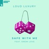 Safe with Me (feat. Drew Love) - Single