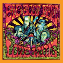 Big Boss Band - Love to Be Your Man