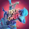 True Grit EP album lyrics, reviews, download