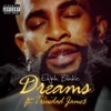 Dreams (feat. Trinidad James) - Single