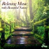 Relaxing Music with Beautiful Nature