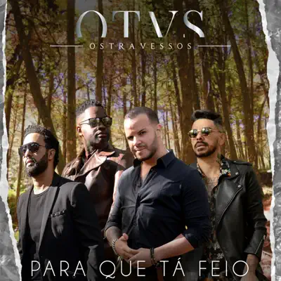 Para Que Tá Feio - Single - Os Travessos