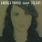 Per non sentirsi soli (feat. Claudio Lolli) - Andrea Parodi Zabala lyrics