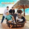 Ya No Llora by Marama iTunes Track 1