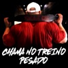 Chama no Treino Pesado - Single