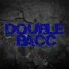 Double Bacc (feat. JoeMari, MBNel & AXV) - Single album lyrics, reviews, download