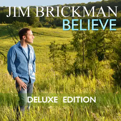 Believe (Deluxe Edition) - Jim Brickman