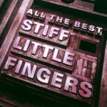 Alternative Ulster by Stiff Little Fingers