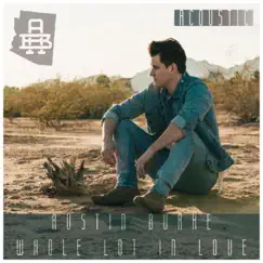 Whole Lot in Love (Acoustic) - Single by Austin Burke album reviews, ratings, credits