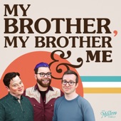 My Life Is Better With You (My Brother, My Brother and Me Podcast Theme Song) artwork