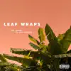 Leaf Wraps (feat. Jack Harlow) - Single album lyrics, reviews, download