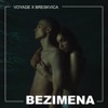 Voyage - Bezimena (feat. Breskvica)