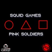 Squid Games: Pink Soldiers (Hip Hop Remix) artwork
