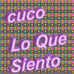 Cuco - Lo Que Siento