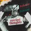 Suicidal Thoughts - Single album lyrics, reviews, download