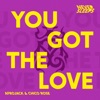 You Got The Love - Single