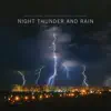 Night Thunder and Rain album lyrics, reviews, download