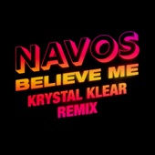 Believe Me (Krystal Klear Remix) artwork