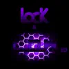 Lock & L.O.Wed - Single album lyrics, reviews, download