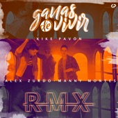 Ganas De Vivir (Remix) [feat. Alex Zurdo & Manny Montes] artwork