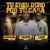 Tu Eres Duro Por Tu Casa song reviews