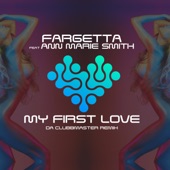 My First Love (feat. Ann Marie Smith) [Da Clubmaster Remix] artwork