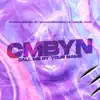 Cmbyn (Call Me By Your Name) [Remix] - Single album lyrics, reviews, download