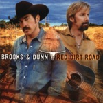 Brooks & Dunn - Red Dirt Road