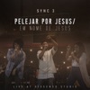 Pelejar por Jesus / Em Nome de Jesus: Live At Dissenso Studio - Single