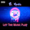 Let the Music Play - Single, 2021