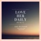 Love Her Daily (feat. Skales & Solidstar) - 1da Banton lyrics