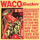 The Waco Brothers - Hard Times