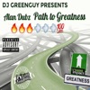 DJ Greenguy Presents Alan Dubz Path to Greatness