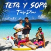 Tarifa Plana - Teta y Sopa