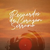 Recuerdos de Corazón Serrano - EP artwork
