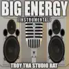 Big Energy (Originally Performed by Latto) [Instrumental Version] song lyrics