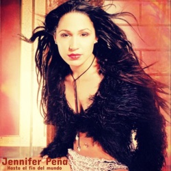Jennifer Peña - Hasta El Fin Del Mundo