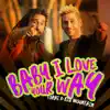 Baby, I Love Your Way - Single album lyrics, reviews, download