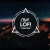 Chill Lofi Episode 3 album lyrics, reviews, download